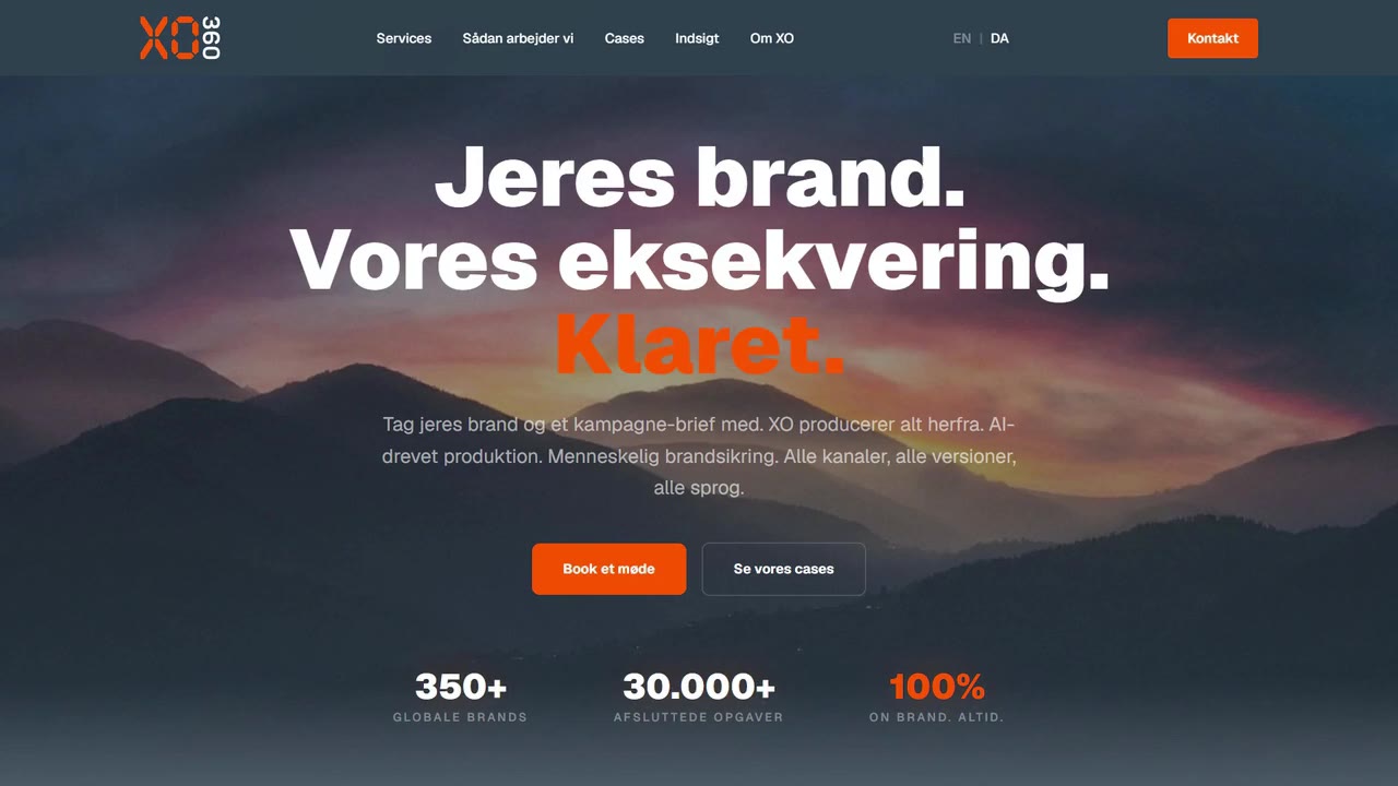 XO 360's desktop website: "Jeres brand. Vores eksekvering. Klaret." over mountains at sunset.